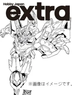 Hobby Japan Extra Special Feature: Animator Masami Ohbari's Charm of Creativity