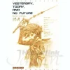 Hyper Weapon, Yesterday, Today and No Future