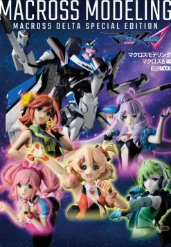 Macross Modeling Macross Delta Edition