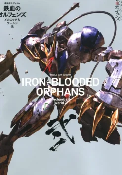Mobile Suit Gundam: Iron-Blooded Orphans Mechanics & World Vol.2